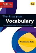 Work on Your Vocabulary: Pre-Intermediate